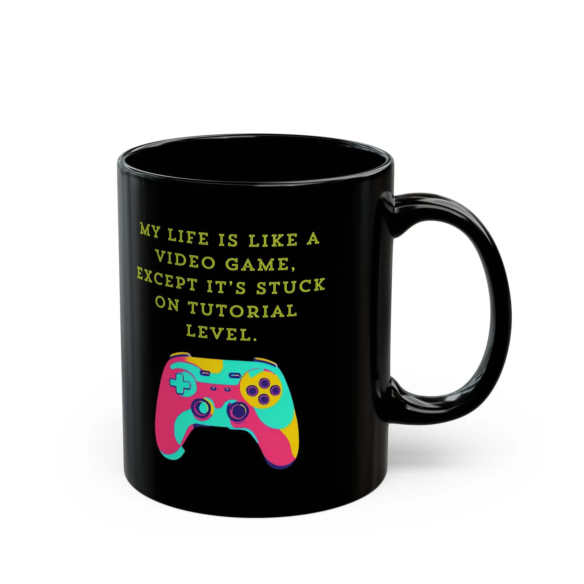 Funny Black Ceramic Mug, Life's Like a Video Game Printify