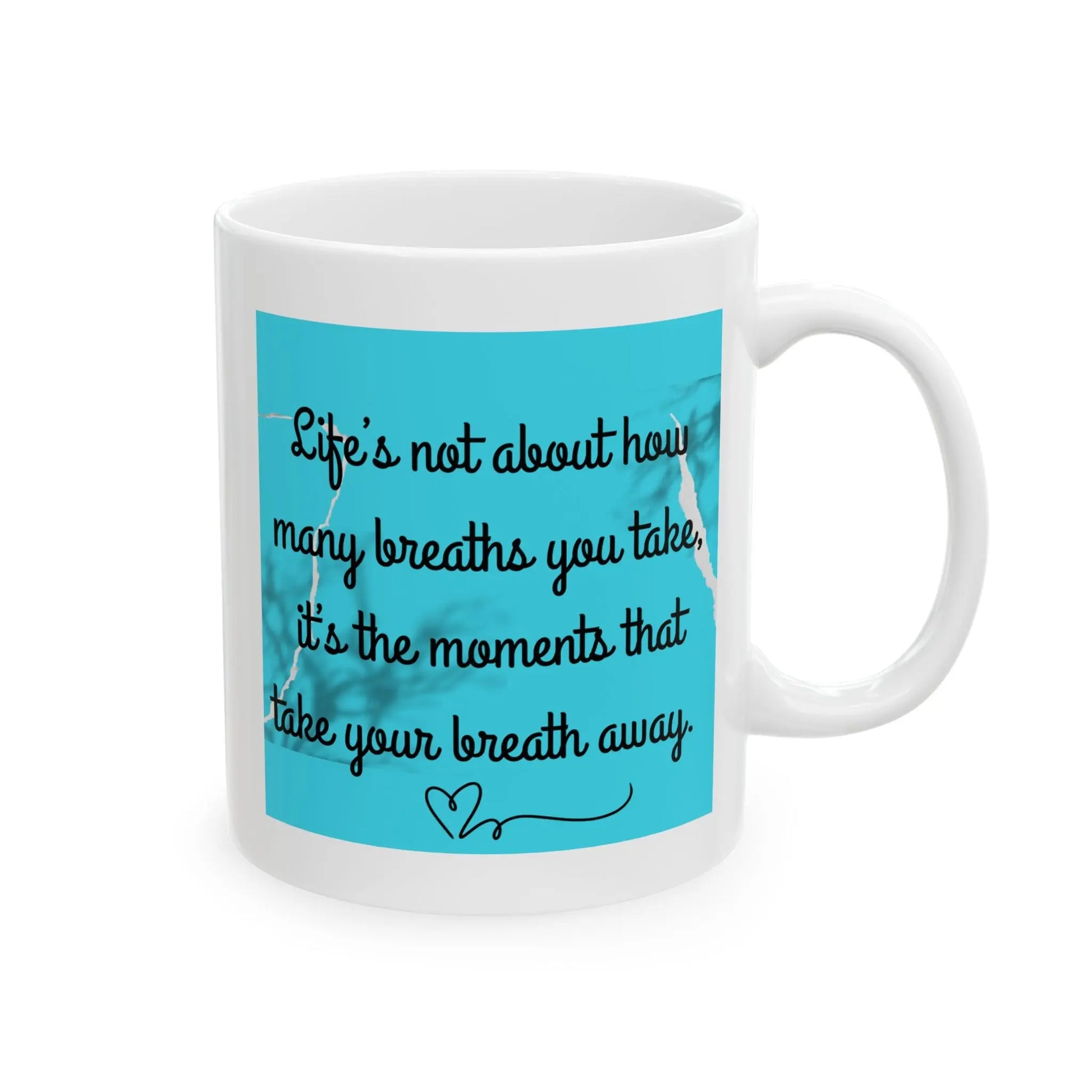 Inspirational Ceramic Mug, Life Printify