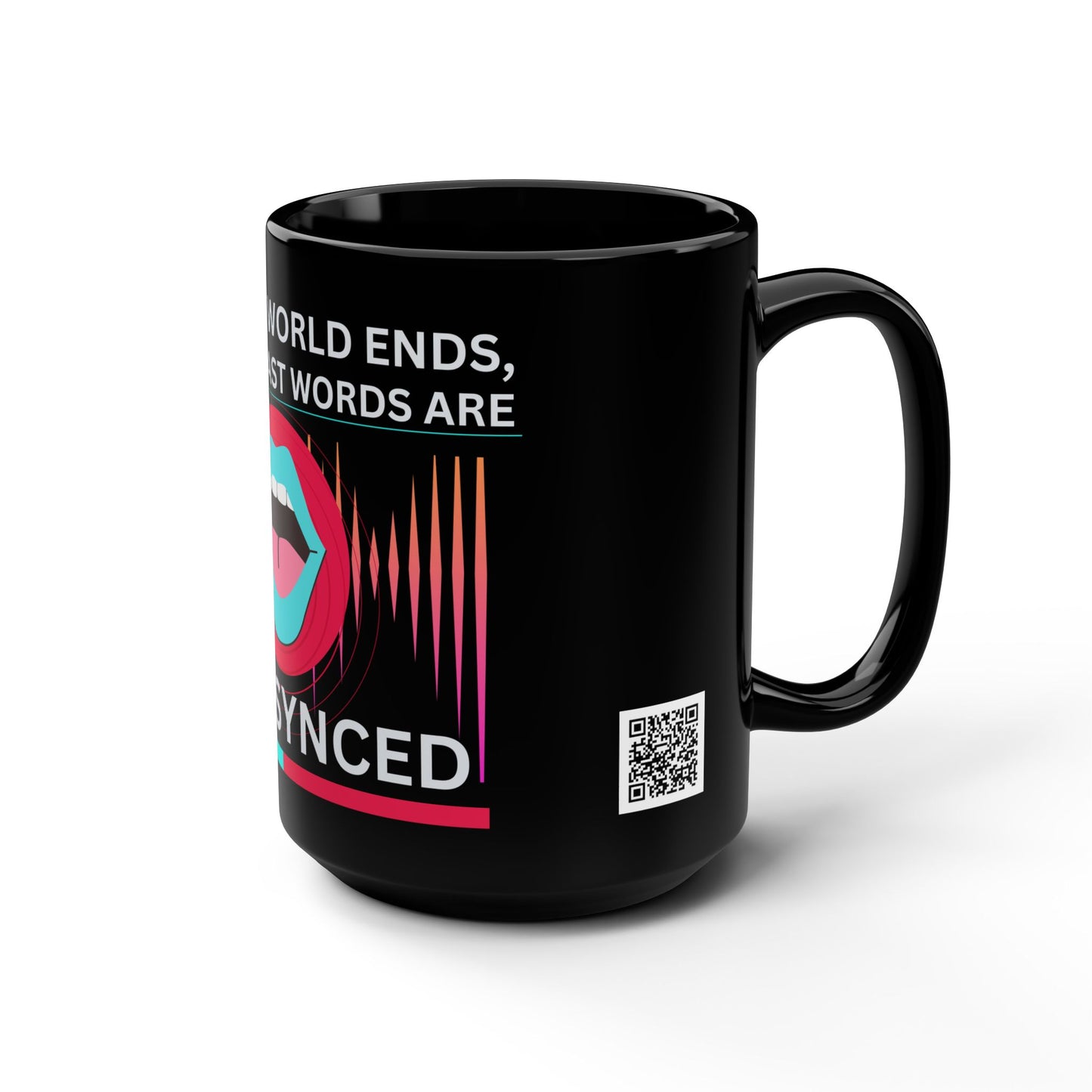 TikTok Inspired Funny Black Mug, When the World Ends