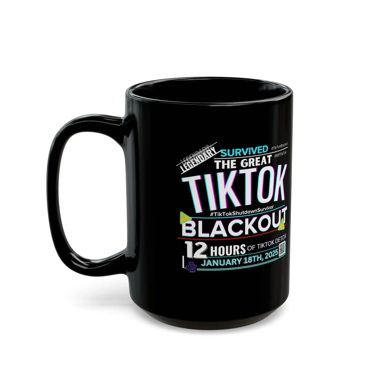 LIMITED EDITION: TikTok Blackout Survivor Mug, Black Ceramic 15oz Printify