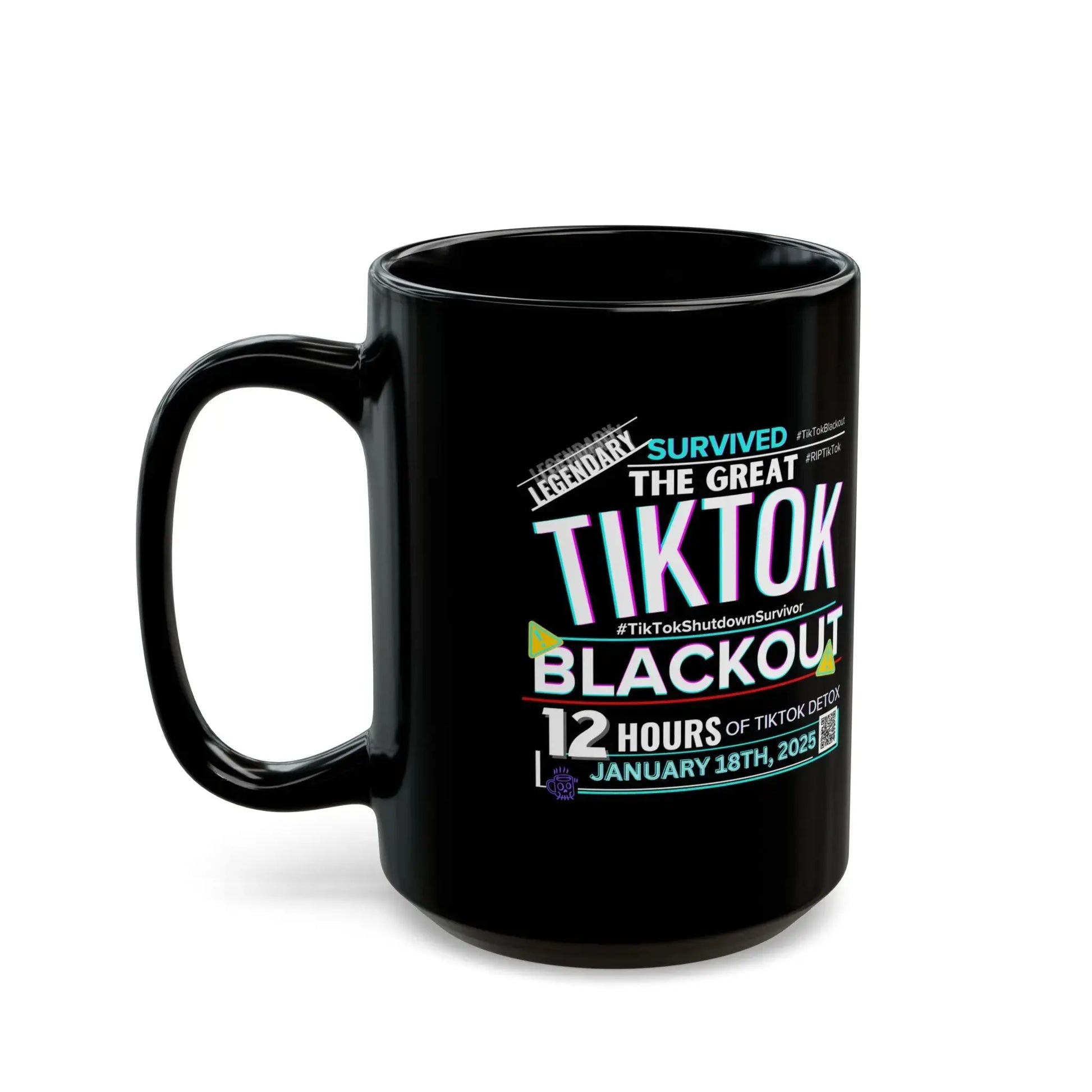 LIMITED EDITION: TikTok Blackout Survivor Mug, Black Ceramic 15oz Printify
