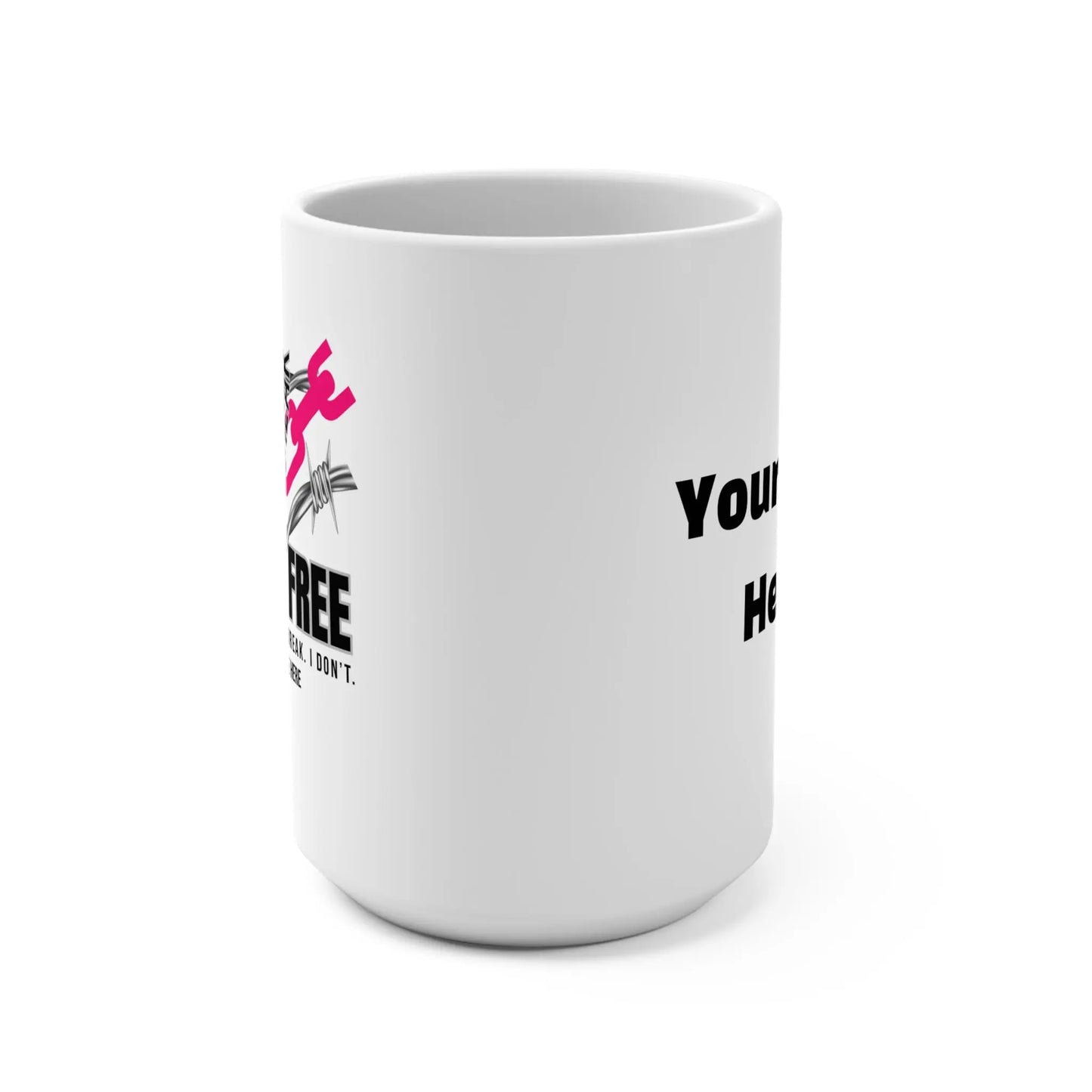 Inspirational Ceramic Custom Mug 15oz, Sobriety Chains Break, I Don’t Printify