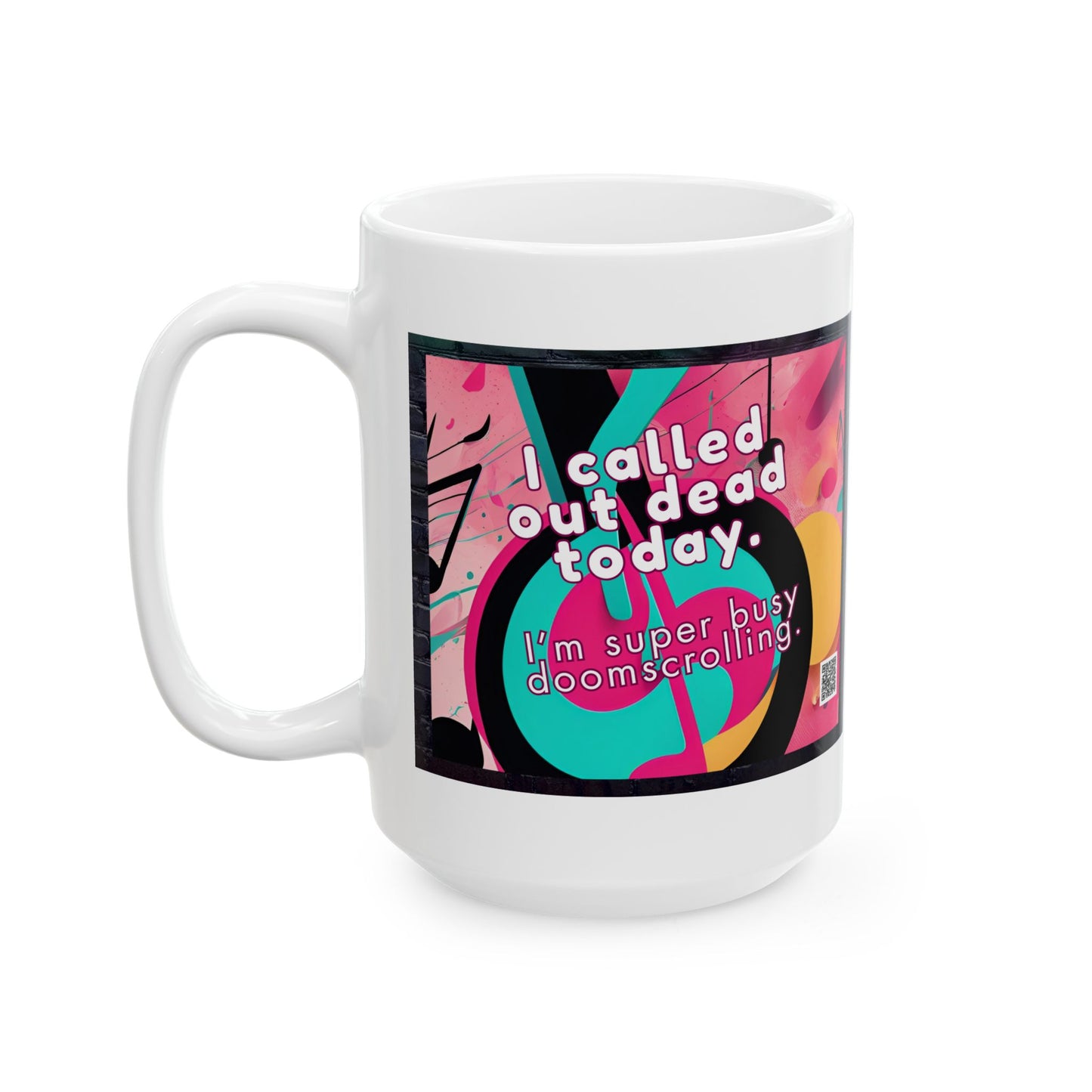 TikTok Inspired Mug, Called Out Dead Today