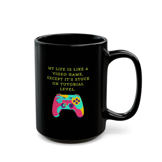 Funny Black Ceramic Mug, Life's Like a Video Game Printify