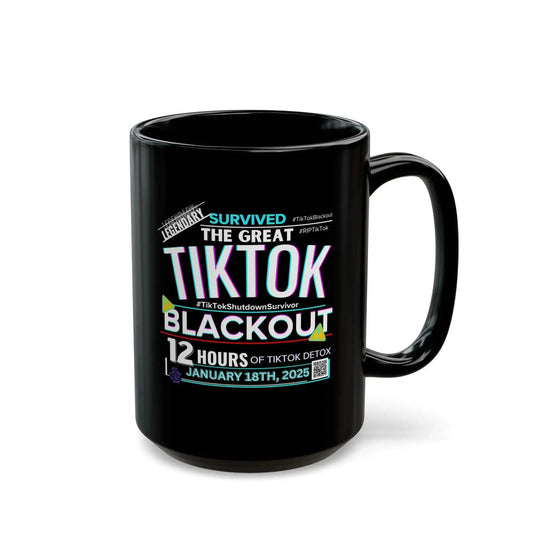 LIMITED EDITION: TikTok Blackout Survivor Mug, Black Ceramic 15oz Printify
