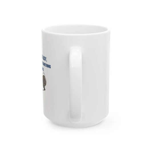 Inspirational Ceramic Mug, Life's Hard Printify