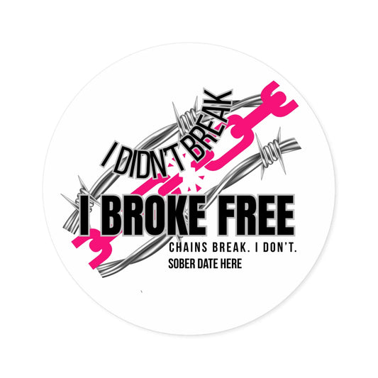 “I Broke Free” Sober Sticker – Hot Pink Recovery Chain Decal Printify