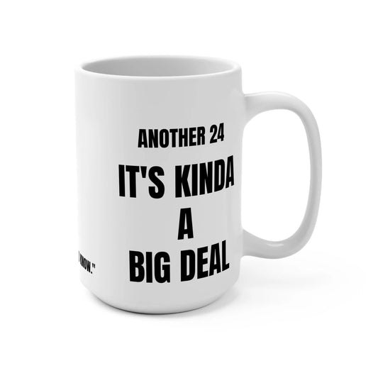 Another 24 Series #2; It's Kinda a Big Deal Printify