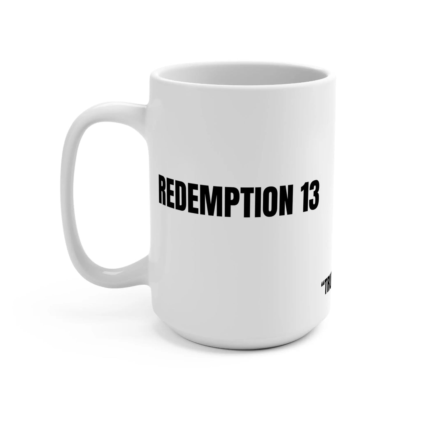 Redemption 13 Mug, Truth Teller Printify