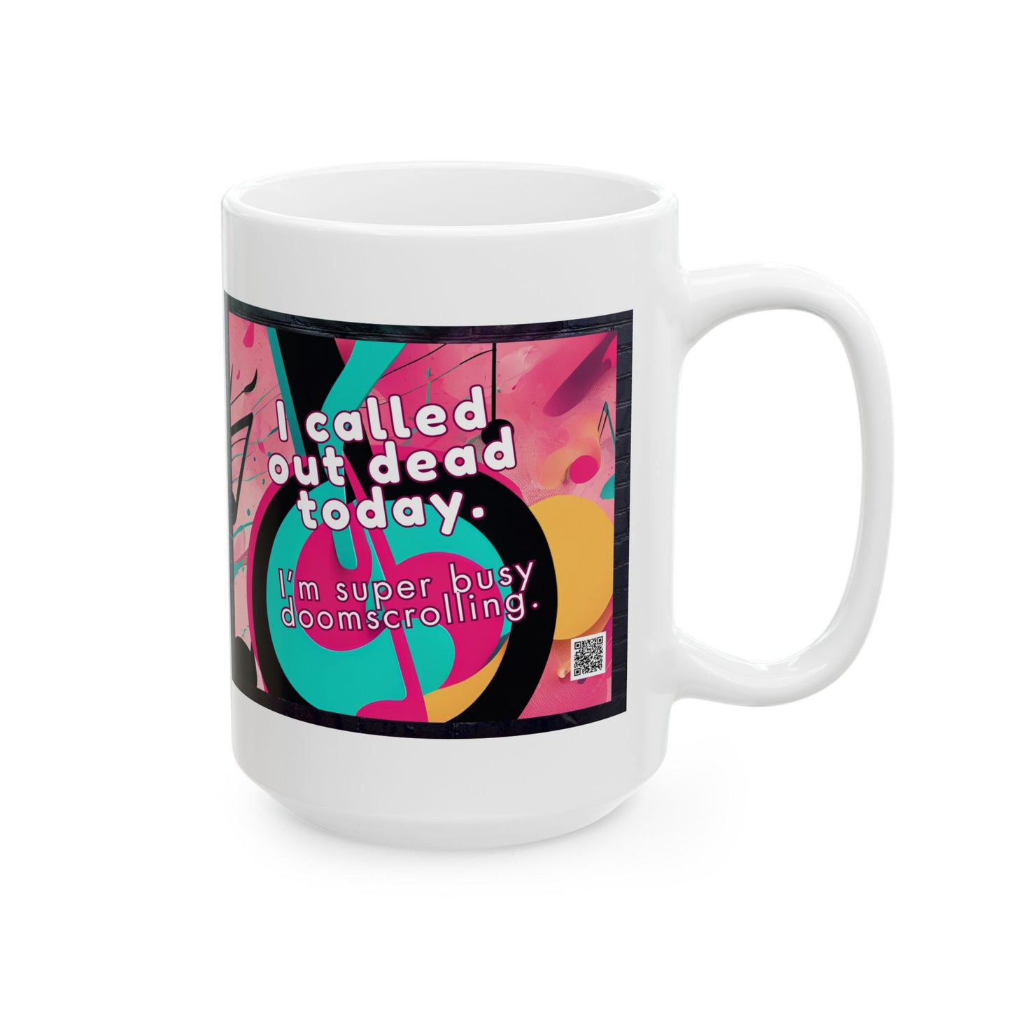 TikTok Inspired Mug, Called Out Dead Today