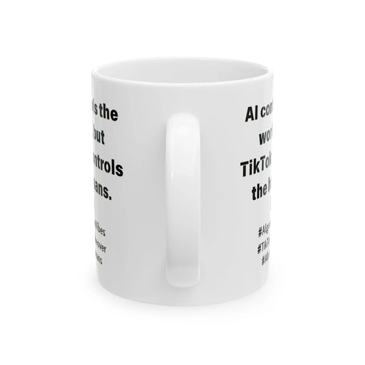 Funny Ceramic Mug, AI Control Printify