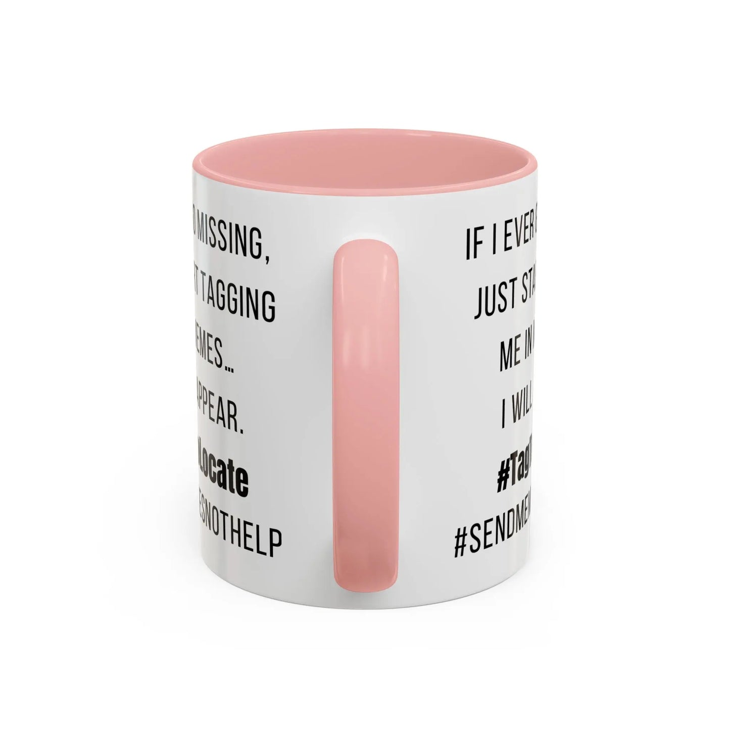 Funny Ceramic Accent Mug, Meme Joke- Variety Base Colors Printify