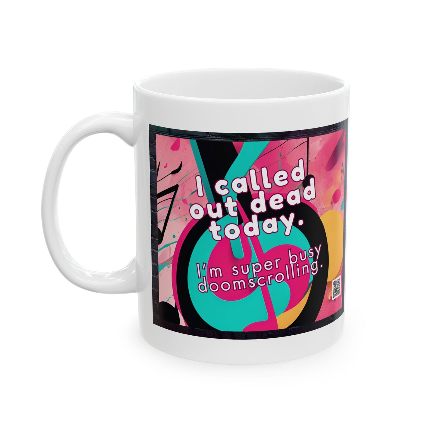 TikTok Inspired Mug, Called Out Dead Today