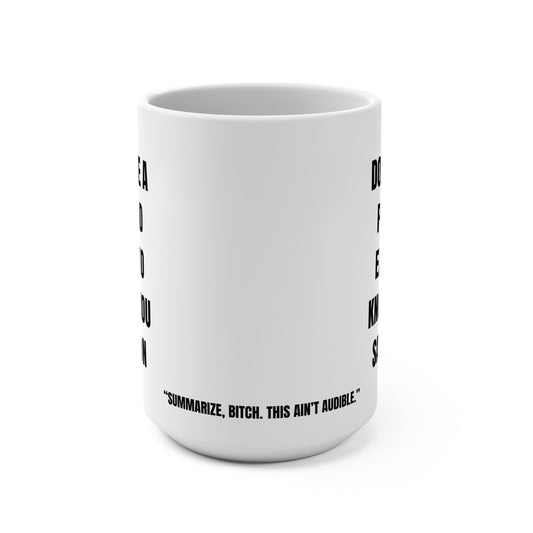 Funny Mug, Don't Text Me a Podcast Printify