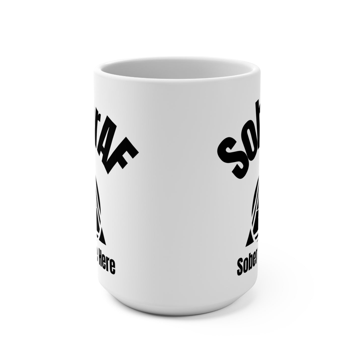 SoberAF 15oz Custom Mug – Recovery Gift for Sobriety Warriors