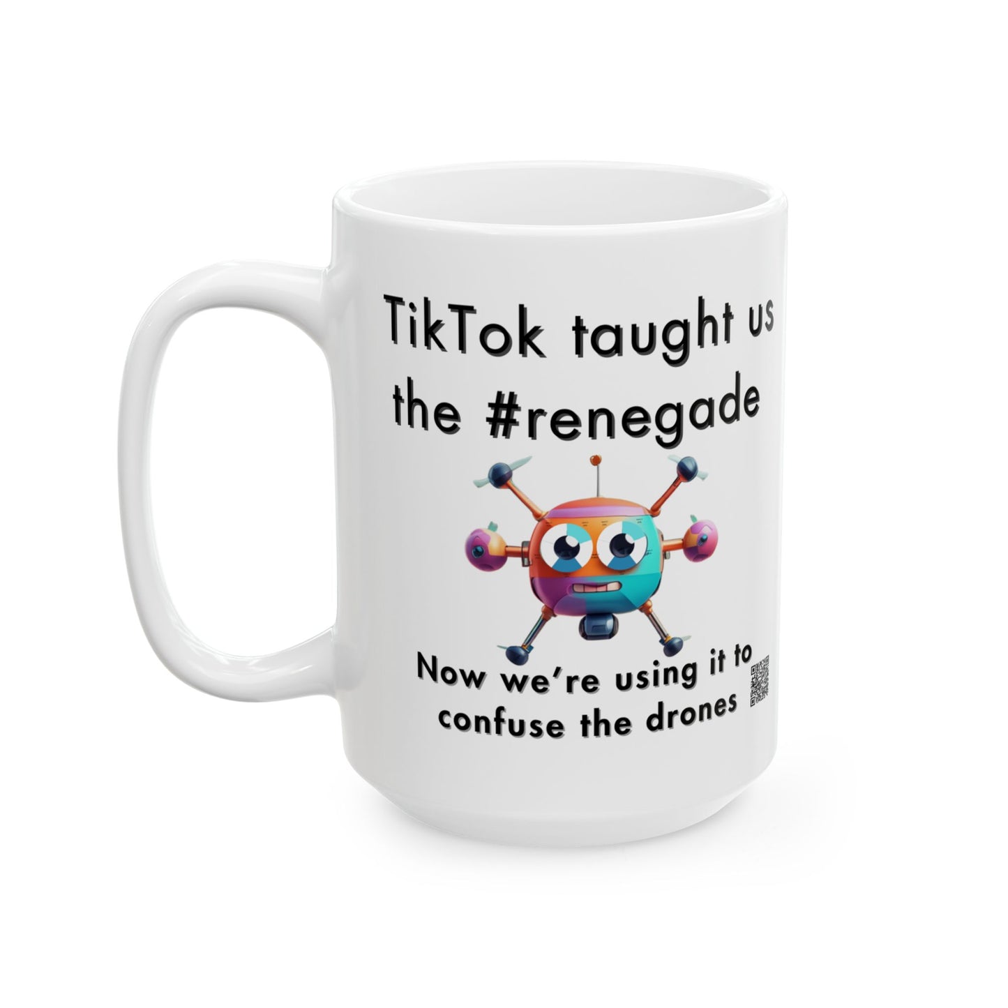 TikTok Inspired Mug, Confused Drone