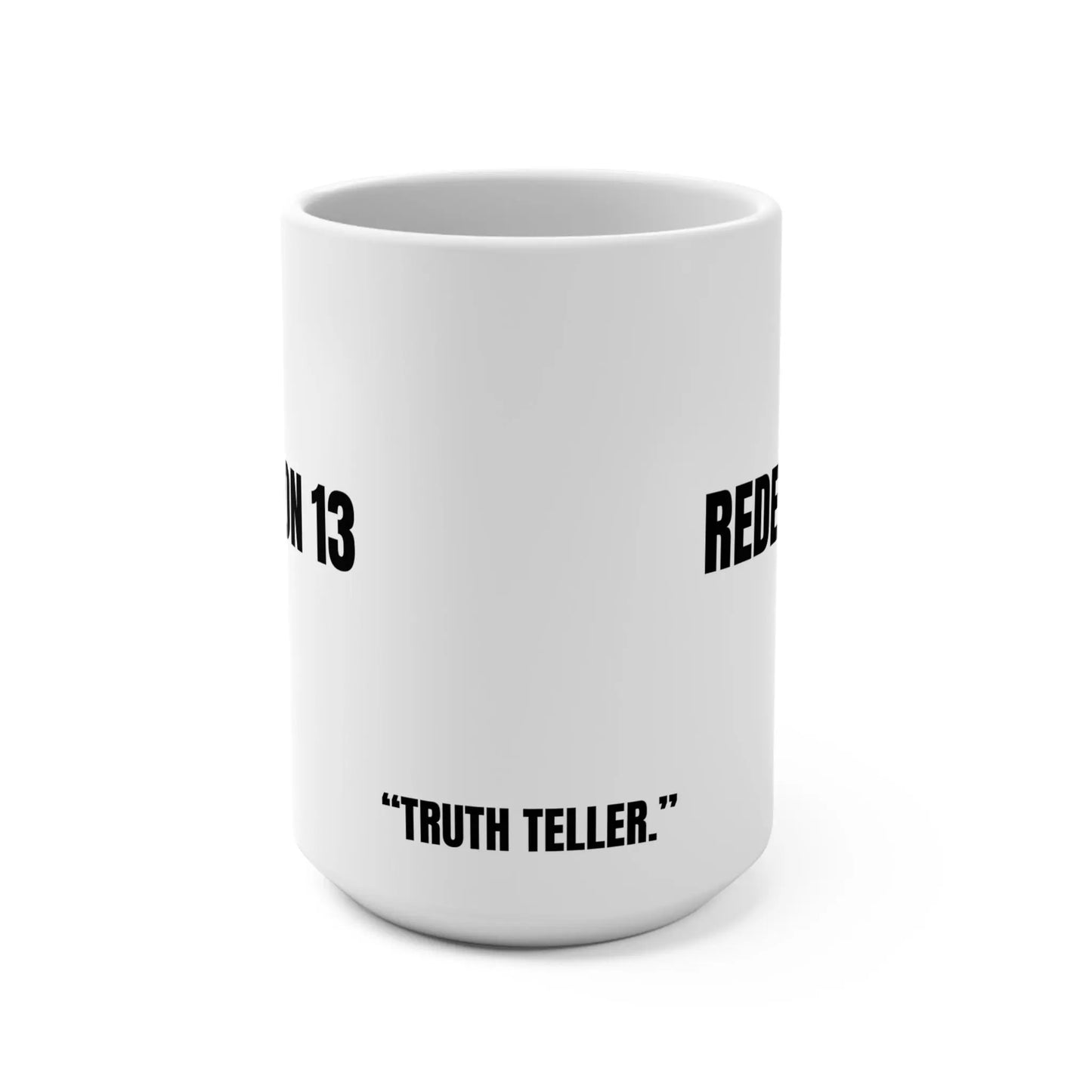 Redemption 13 Mug, Truth Teller Printify