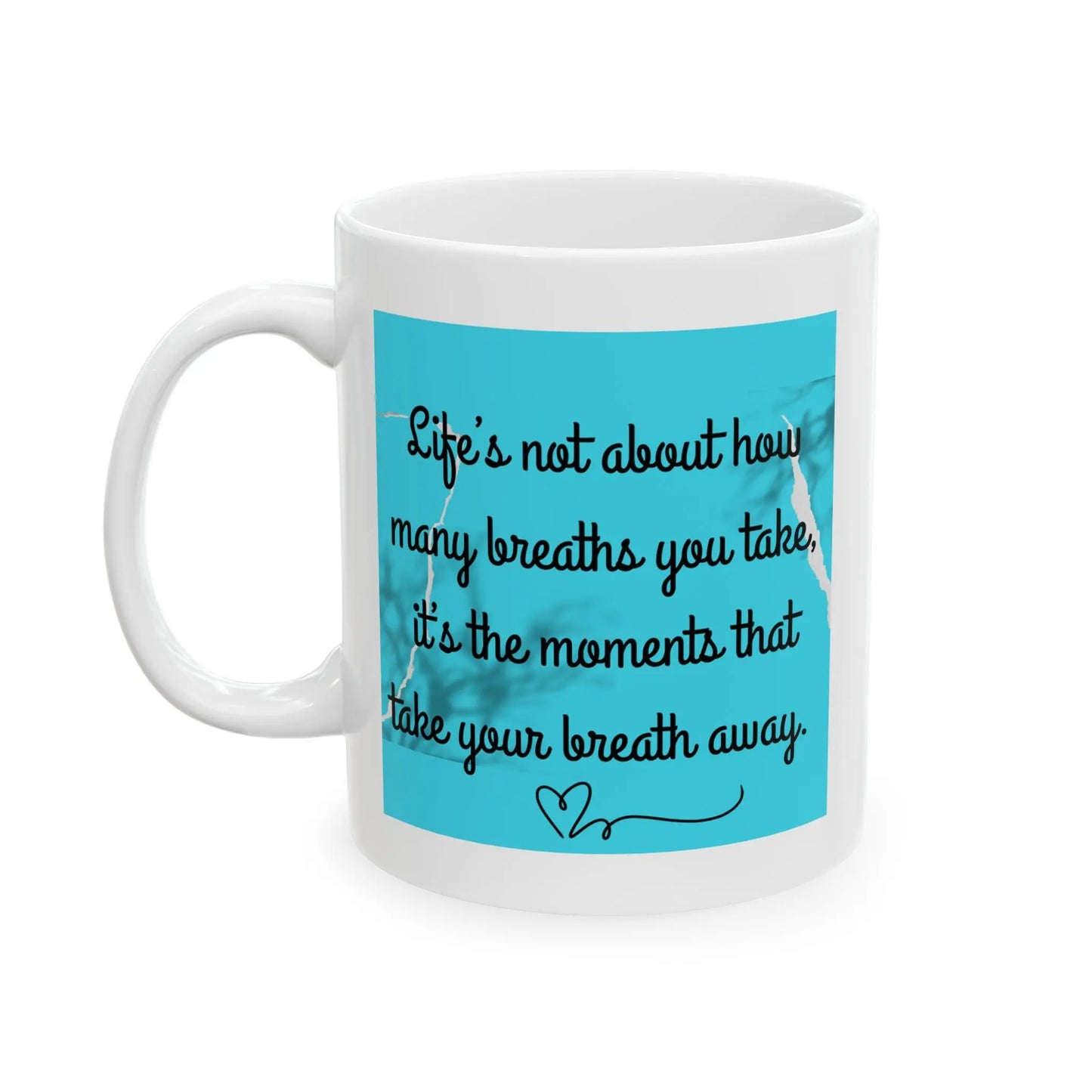 Inspirational Ceramic Mug, Life Printify