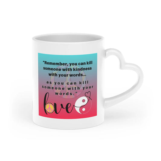 The bean grind LLC, custom design, mugs, relationships, be kind, gift ideas, Valentine’s Day, gifts, inspirational messages on mugs
