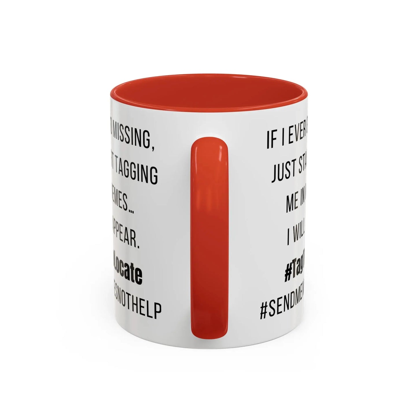 Funny Ceramic Accent Mug, Meme Joke- Variety Base Colors Printify