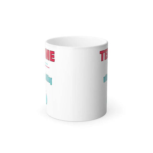 Hidden Message Mug, Tell Me Without Telling Me Printify