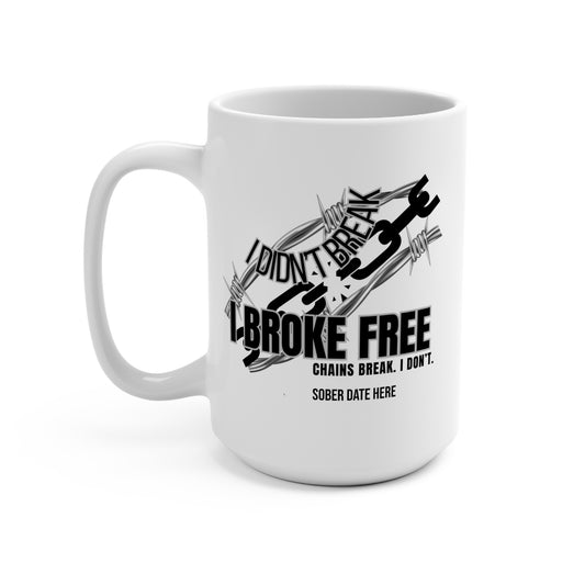 Sobriety Mug, I Broke Free, Black Edition + Custom Sober Date