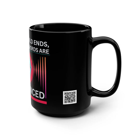TikTok Inspired Funny Black Mug, When the World Ends Printify