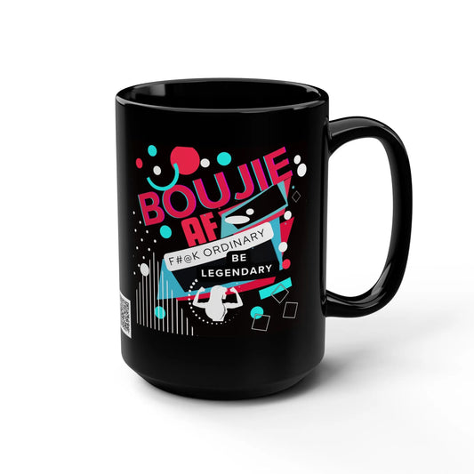 Inspirational Black Ceramic Mug 15, Boojie AF Be Legendary The Bean Grind