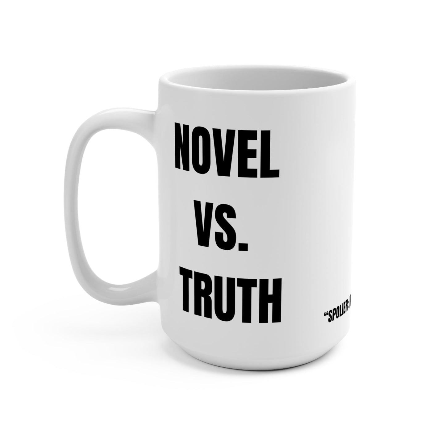 Funny AF coffee Mug Lies The Bean Grind