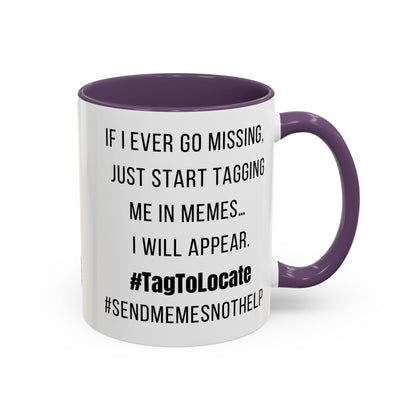 Funny Ceramic Accent Mug, Meme Joke- Variety Base Colors