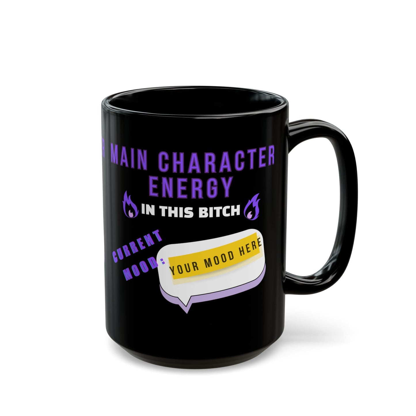 Custom Funny Ceramic Black Mug, Main Character Energy, 11oz & 15oz - Personalized Mood
