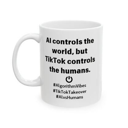 Funny Ceramic Mug, AI Control