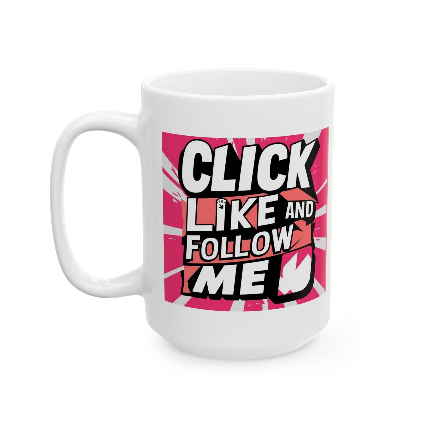 TikTok Inspired Mug, Click Like and Follow Me