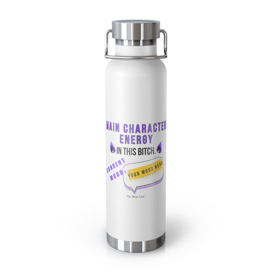 The Bean Lux™ Custom Vacuum Insulated Bottle 22oz, Main Character Energy