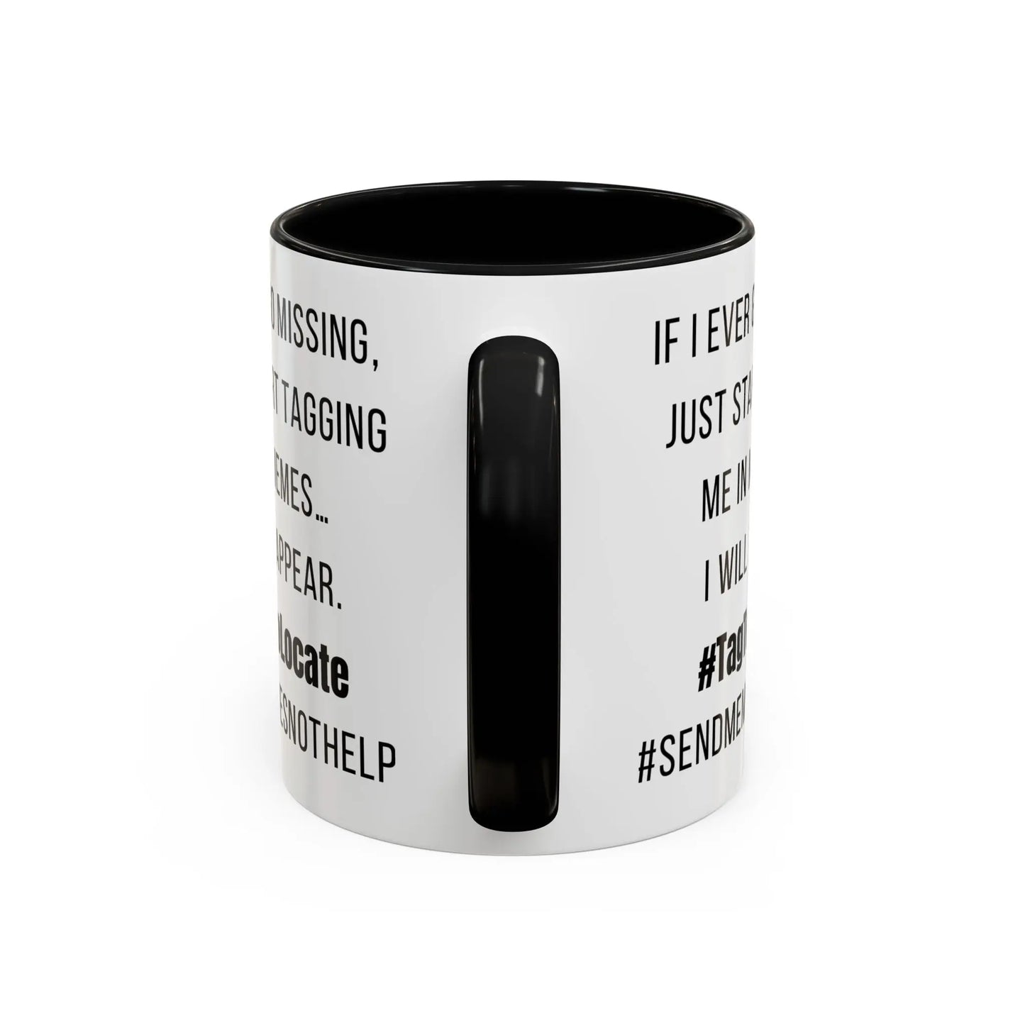Funny Ceramic Accent Mug, Meme Joke- Variety Base Colors Printify