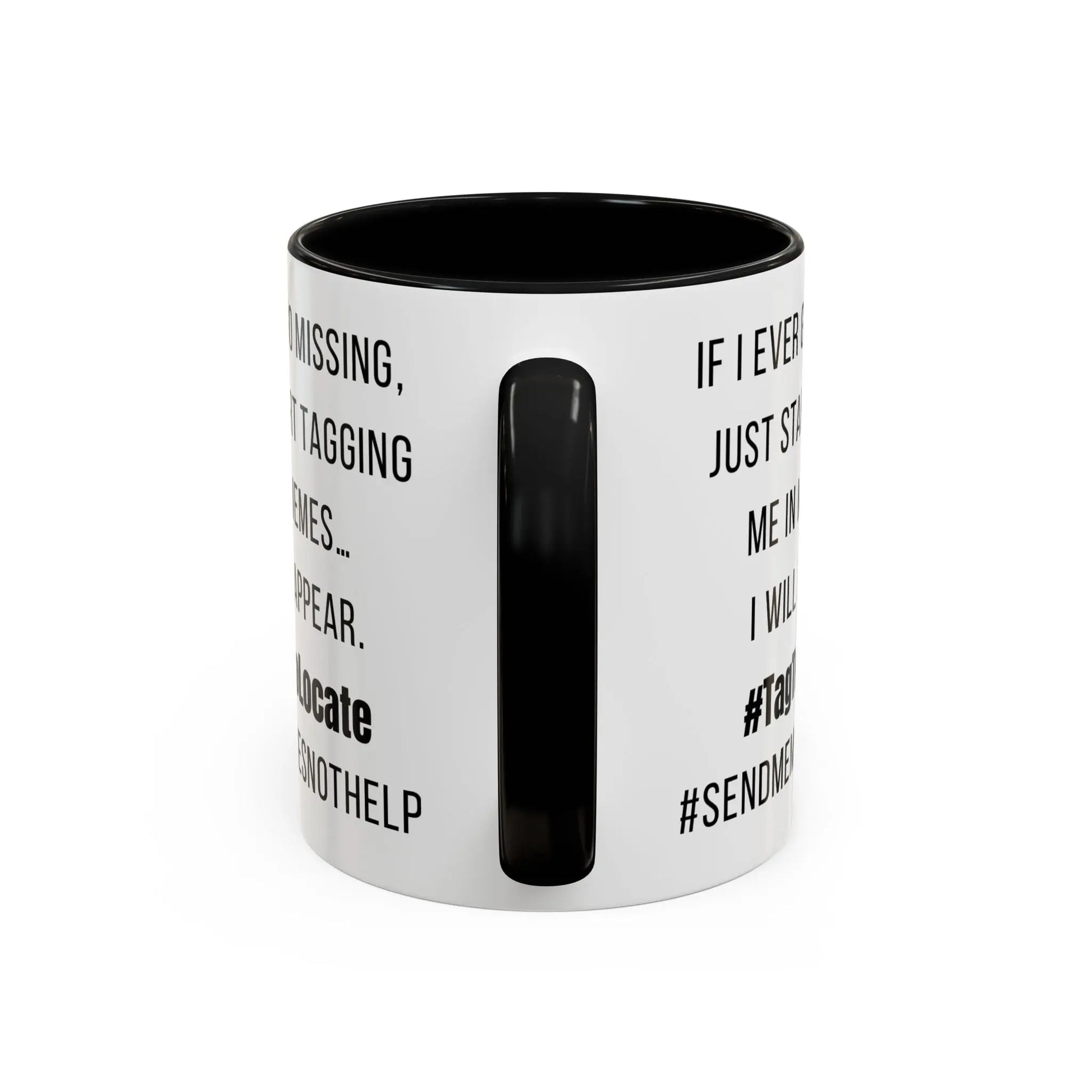 Funny Ceramic Accent Mug, Meme Joke- Variety Base Colors Printify