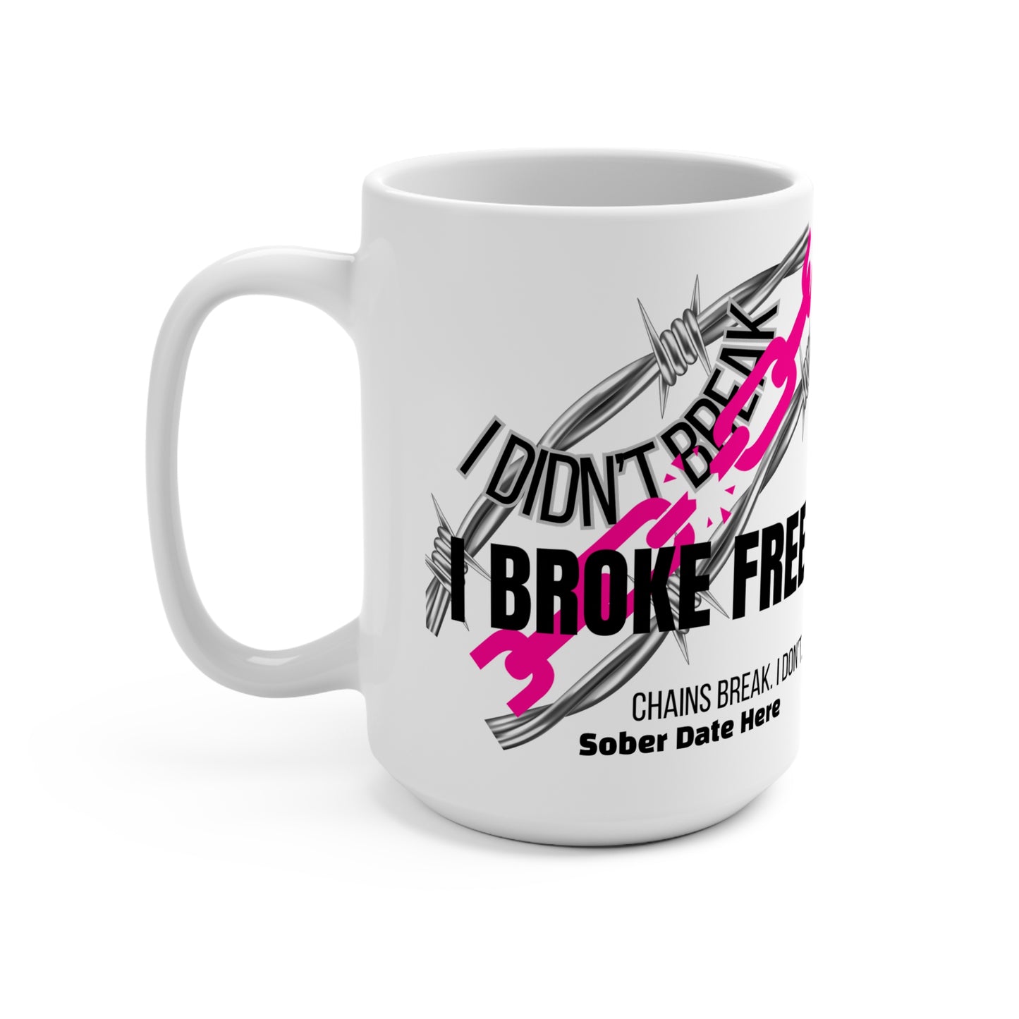 “I Broke Free” Hot Pink Chain Recovery Gift Bundle – Custom Teddy, Mug, Women’s Tank & Vinyl Sticker, Custom Sober Date