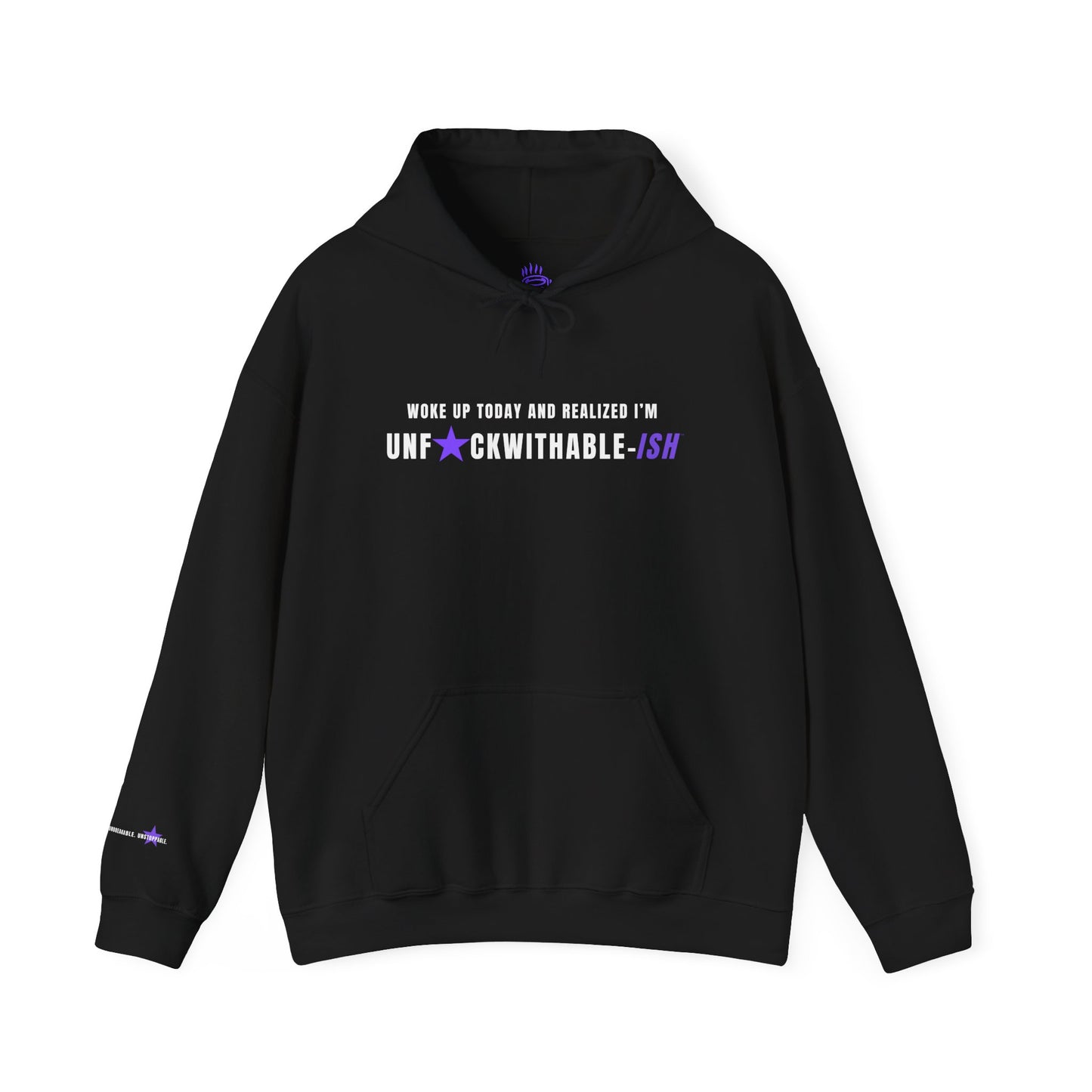 Woke Up Today – UNF★CKWITHABLE-ISH Hoodie Unisex