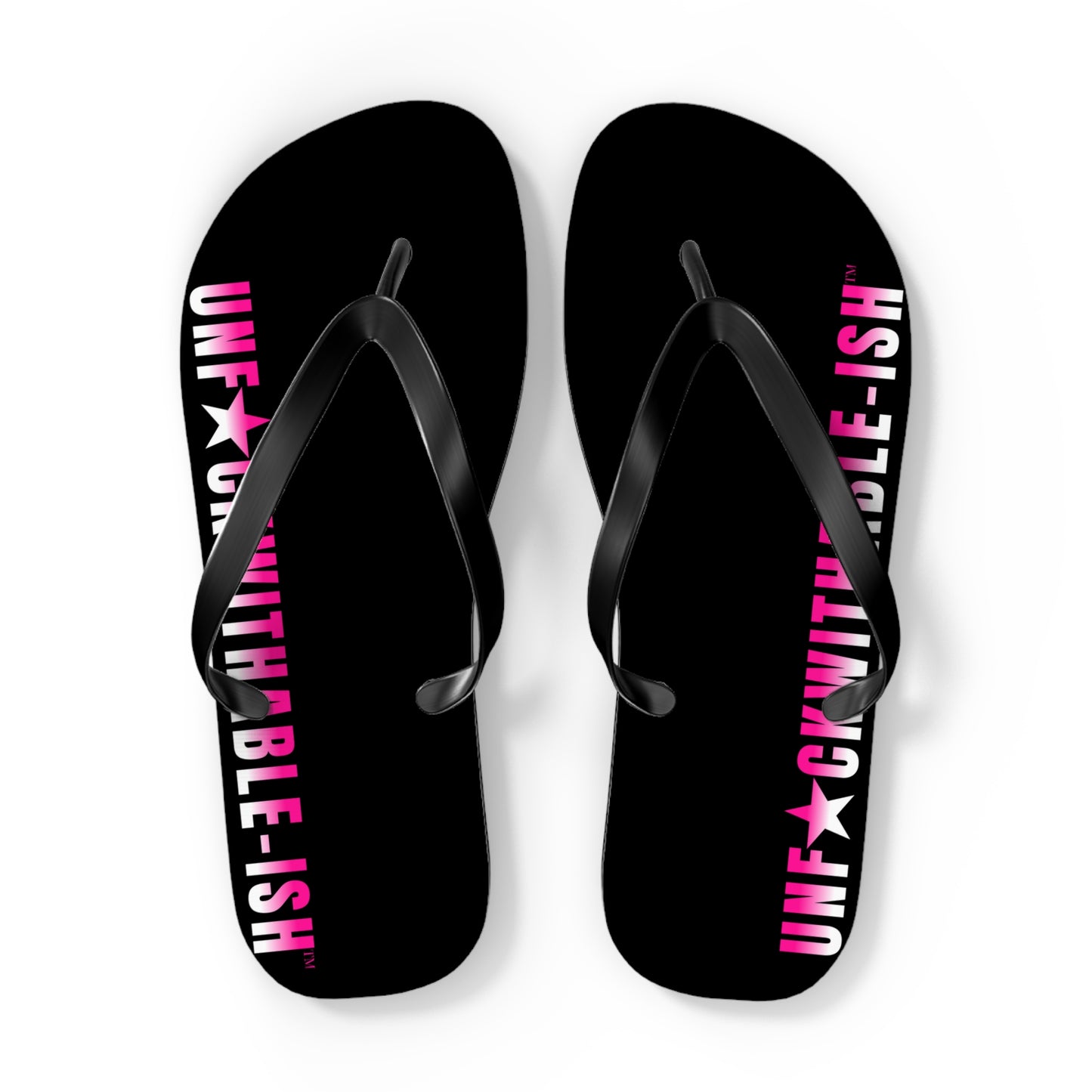 UNF★CKWITHABLE-ISH™ Flip Flops Black/Black/Hot Pink