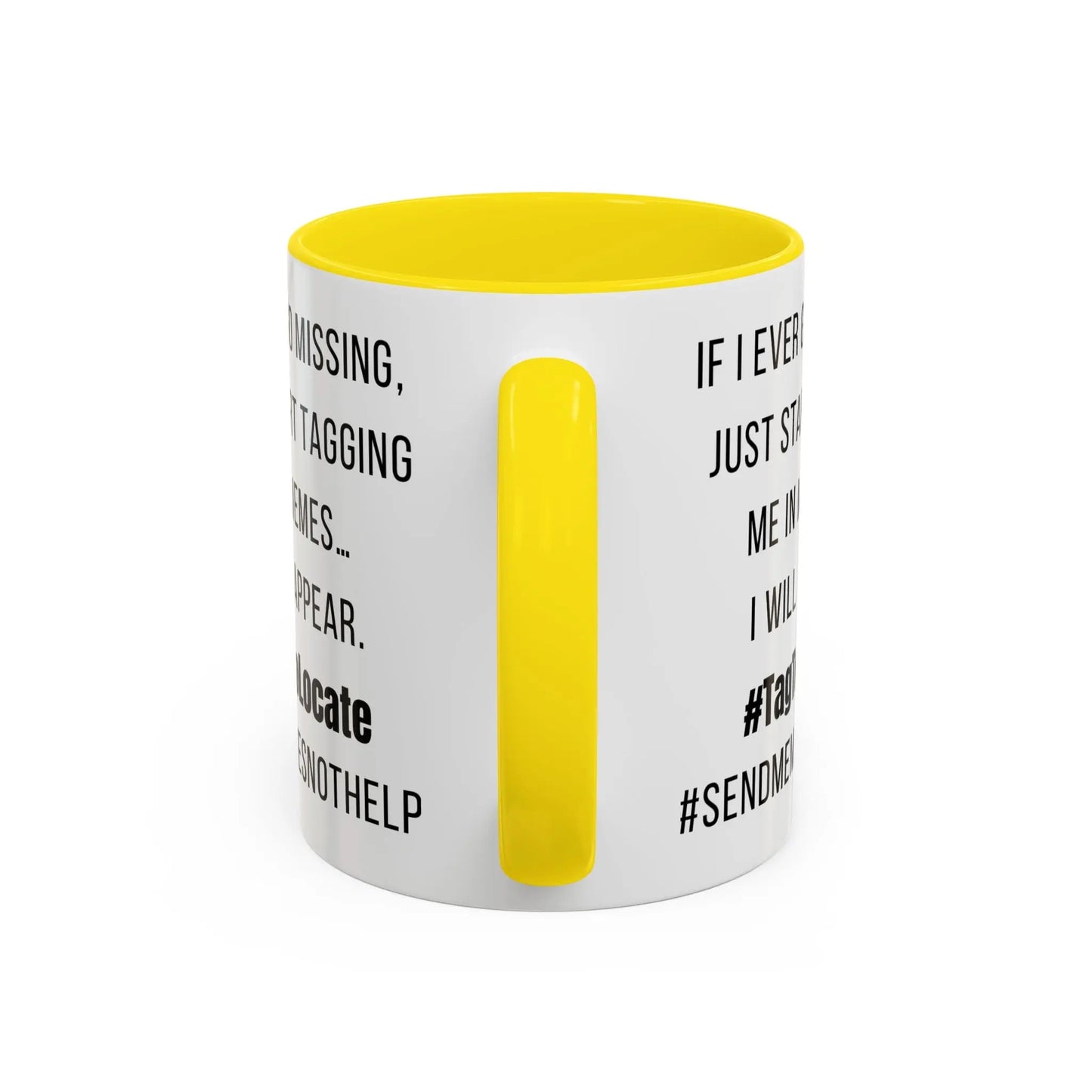 Funny Ceramic Accent Mug, Meme Joke- Variety Base Colors Printify