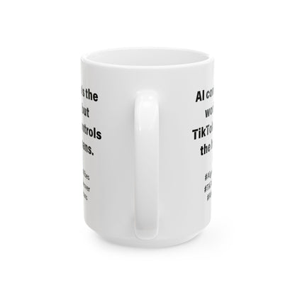 Funny Ceramic Mug, AI Control