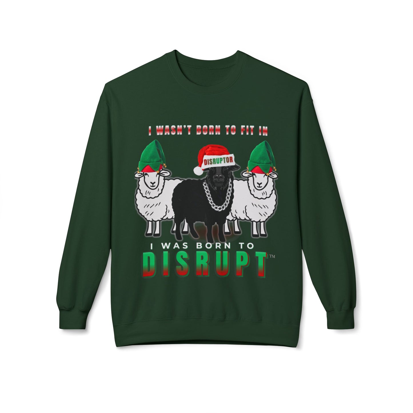 I Wasn’t Born to Fit In, I Was Born to Disrupt Sweatshirt – The Bean Grind LIMITED Edition