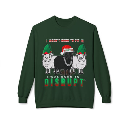 I Wasn’t Born to Fit In, I Was Born to Disrupt Sweatshirt – The Bean Grind LIMITED Edition
