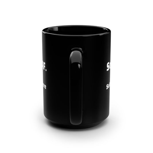 SoberAF Big Energy Mug – 15oz Custom Black Ceramic for Bold Recovery