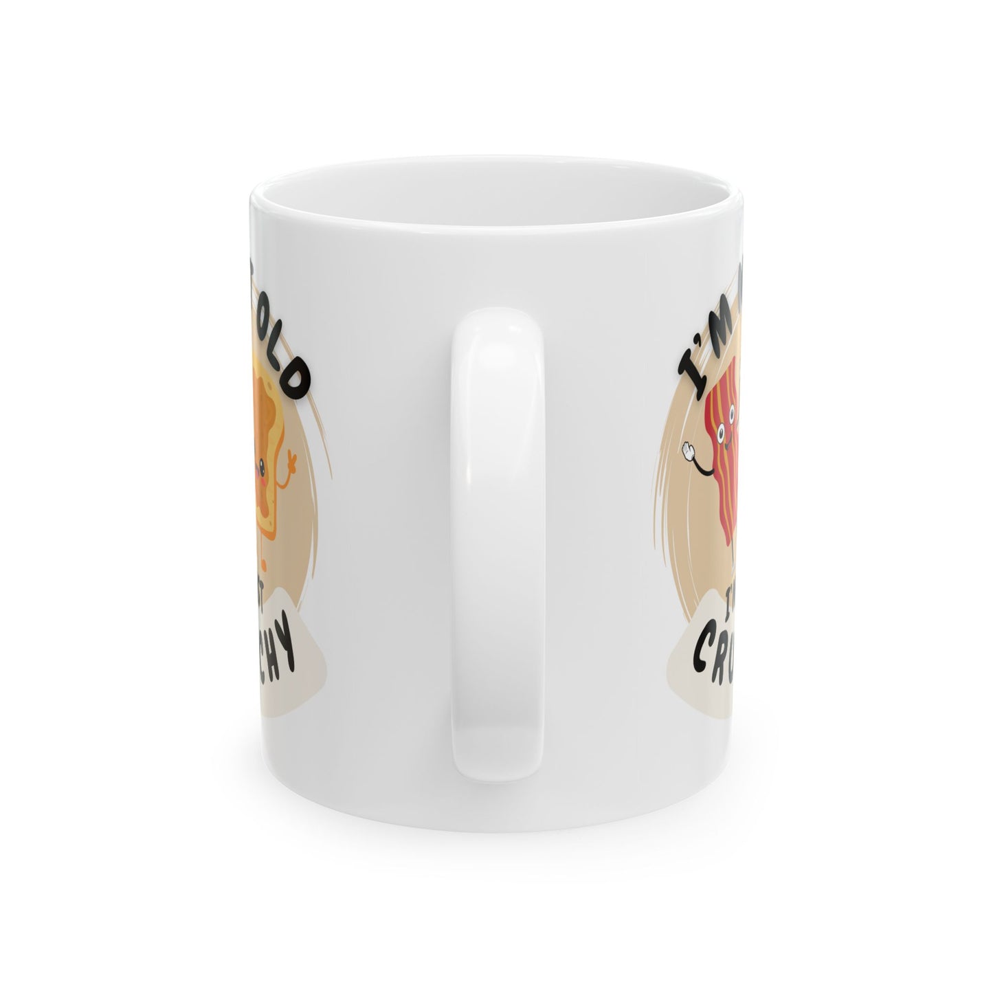 Funny Ceramic Mug, Not Old, Just Crunchy