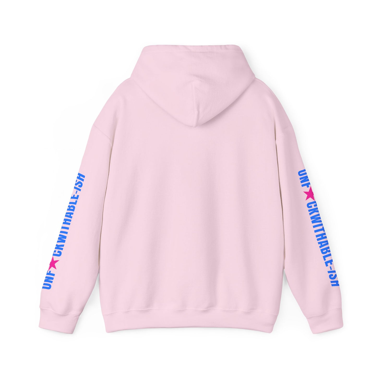Unf★ckwithable-Ish Hoodie – Hot Pink Edition
