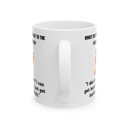 Funny Ceramic Mug, 18+, Laying Eggs