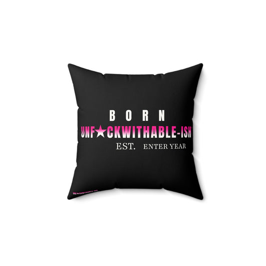 UNF★CKWITHABLE-ISH™ Black/Hot Pink Throw Pillow, Customizable Est Year