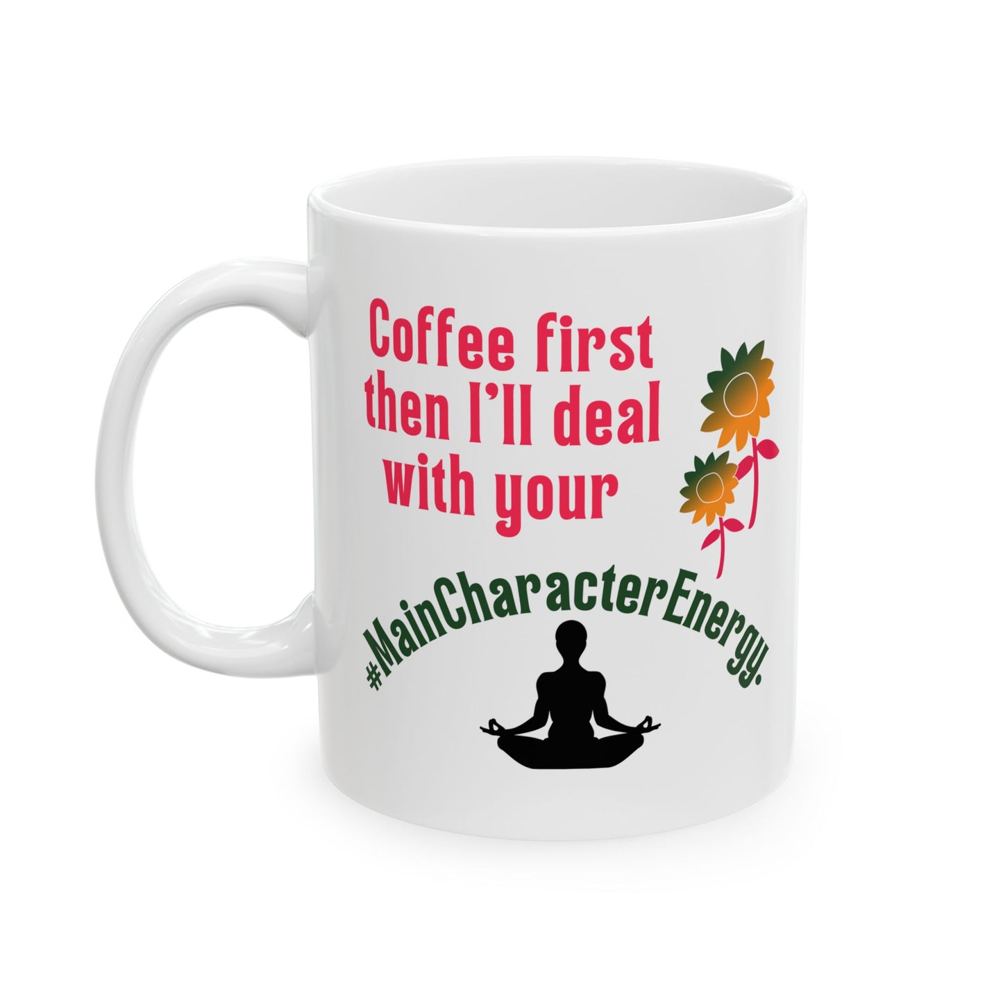 Funny Ceramic Mug, Coffee First