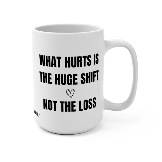 Empowering Quote Mug - 15oz Ceramic Coffee Cup, Motivational Gift for Friends, Coffee Lovers, Support for Life Changes, Inspirational Mug Printify